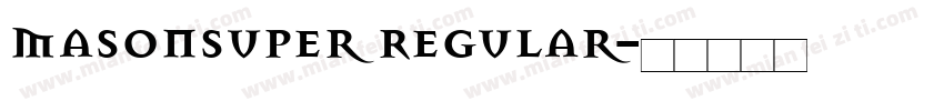 MasonSuper Regular字体转换